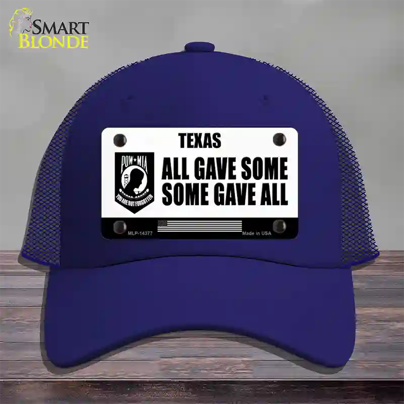 Texas POW MIA Some Gave All Novelty License Plate Hat Mesh / Royal Blue