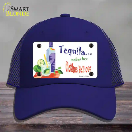 Tequila Makes Her Clothes Fall Off Novelty License Plate Hat Mesh / Royal Blue