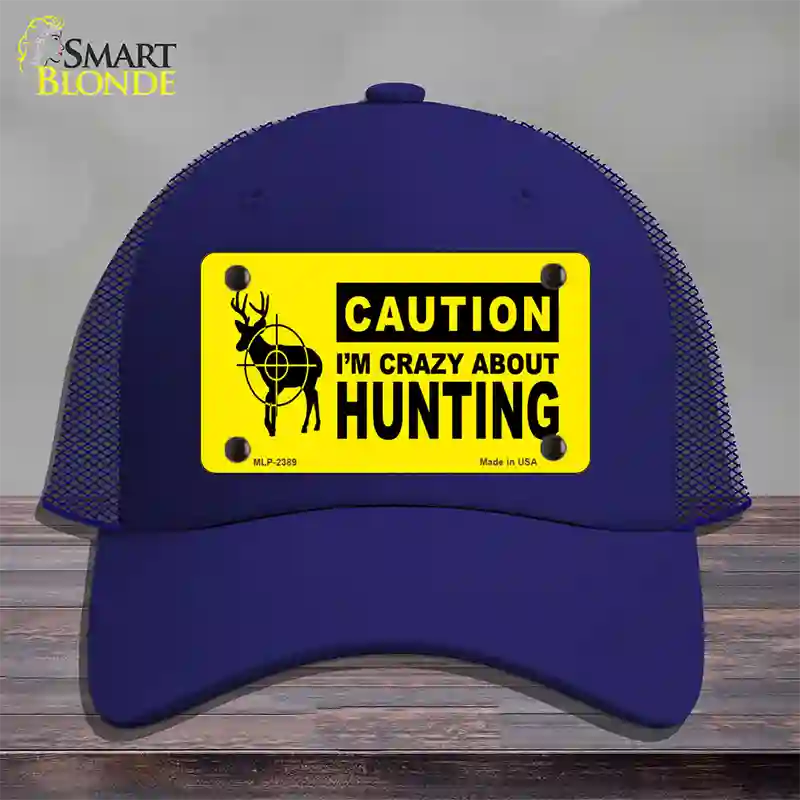 Crazy About Hunting Novelty License Plate Hat Mesh / Royal Blue