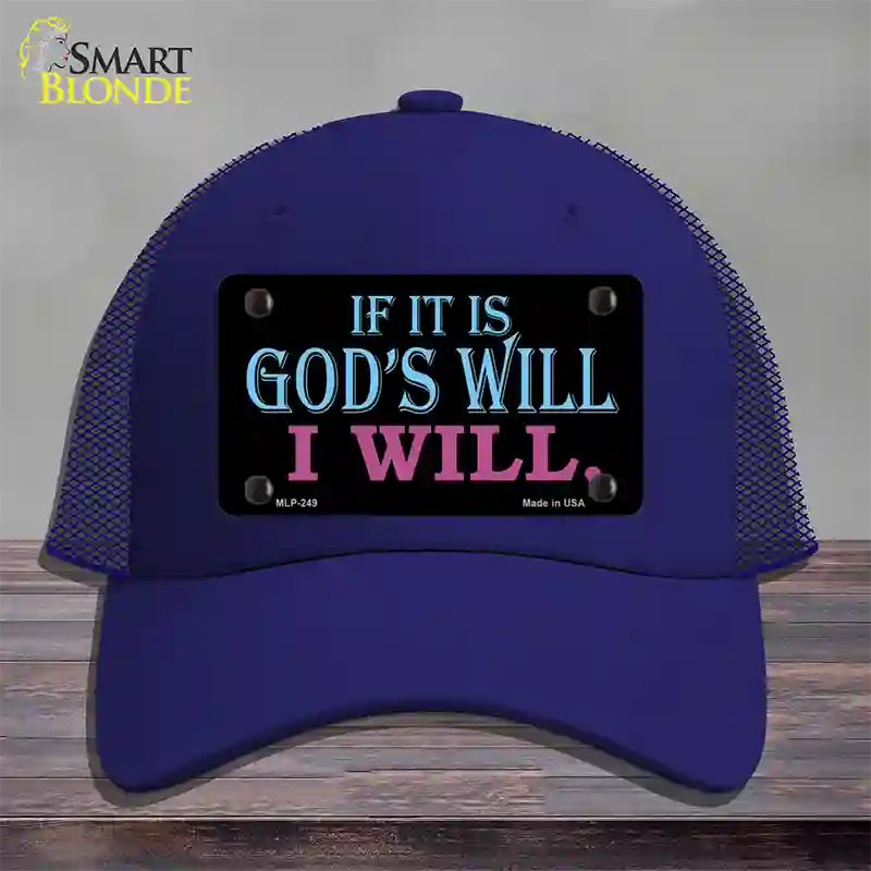 If Its Gods Will Novelty License Plate Hat Mesh / Royal Blue