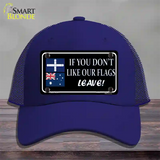 If You Dont Like Our Flag Leave Novelty License Plate Hat Mesh / Royal Blue