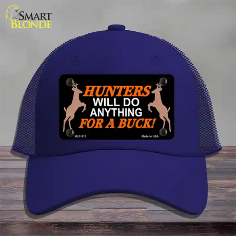 Hunters Will Do Anything Novelty License Plate Hat Mesh / Royal Blue