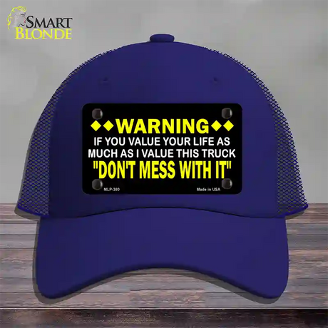 Dont Mess With This Truck Novelty License Plate Hat Mesh / Royal Blue