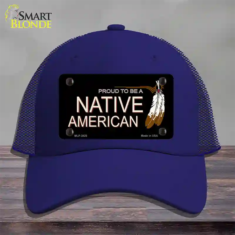 Proud To Be A Native American Novelty License Plate Hat Mesh / Royal Blue