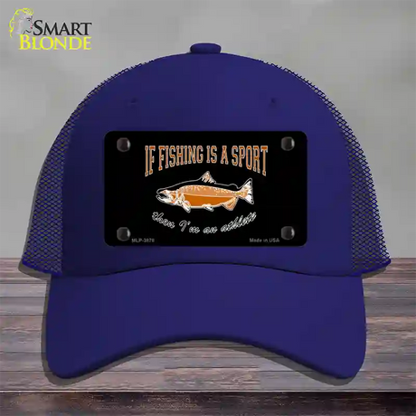 If Fishing Is A Sport Novelty License Plate Hat Mesh / Royal Blue