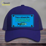 Retirement Plan Fishing Novelty License Plate Hat Mesh / Royal Blue