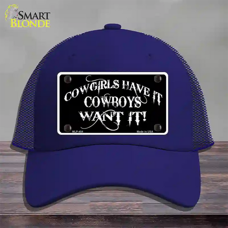 Cowgirls Have It Novelty License Plate Hat Mesh / Royal Blue