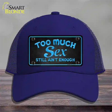 Too Much Sex Novelty License Plate Hat Mesh / Royal Blue