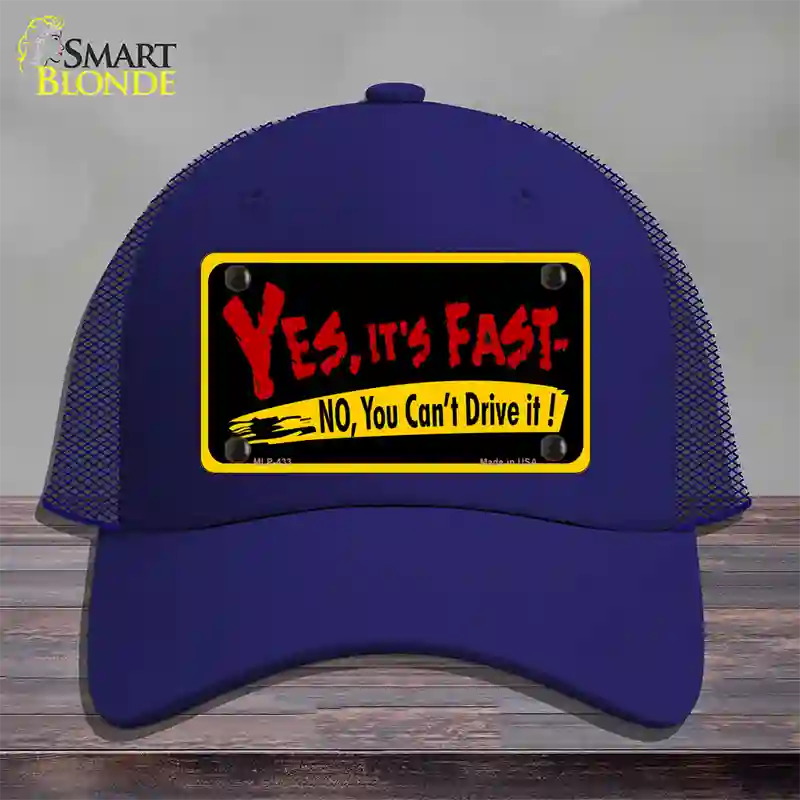 Yes Its Fast Novelty License Plate Hat Mesh / Royal Blue