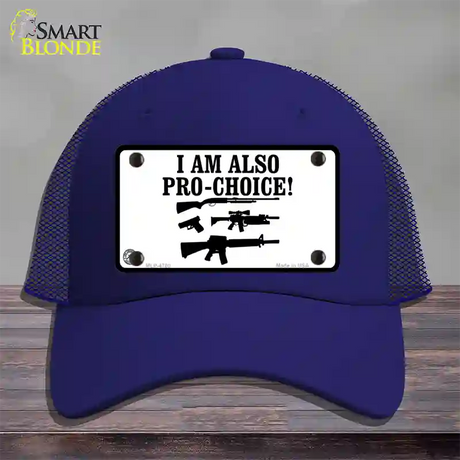 I Am Pro-Choice Novelty License Plate Hat Mesh / Royal Blue