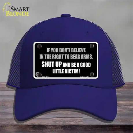 If You Dont Believe In The Right Novelty License Plate Hat Mesh / Royal Blue