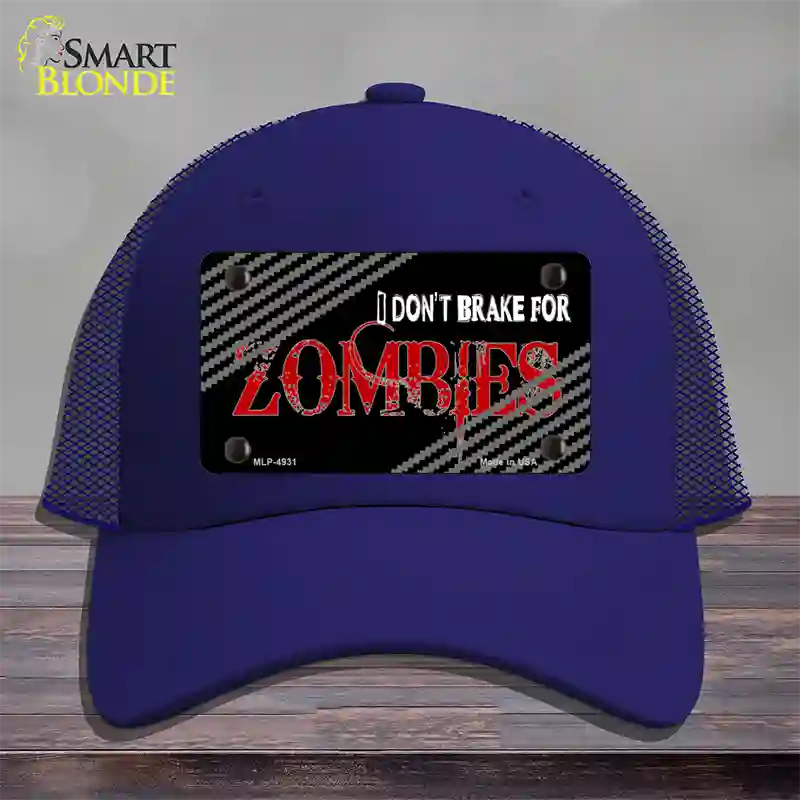 Dont Brake For Zombies Novelty License Plate Hat Mesh / Royal Blue