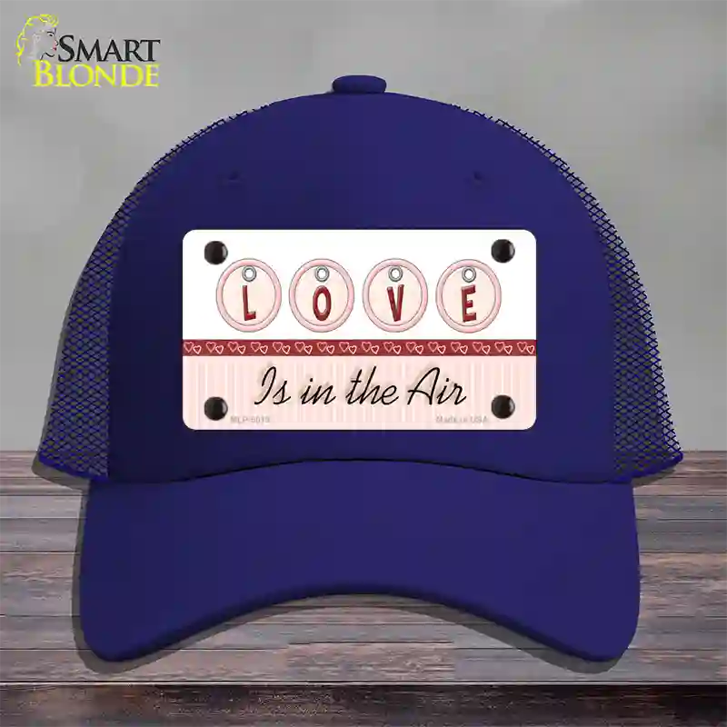 Love Is In The Air Novelty License Plate Hat Mesh / Royal Blue