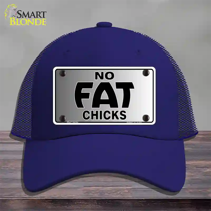 No Fat Chicks Novelty License Plate Hat Mesh / Royal Blue