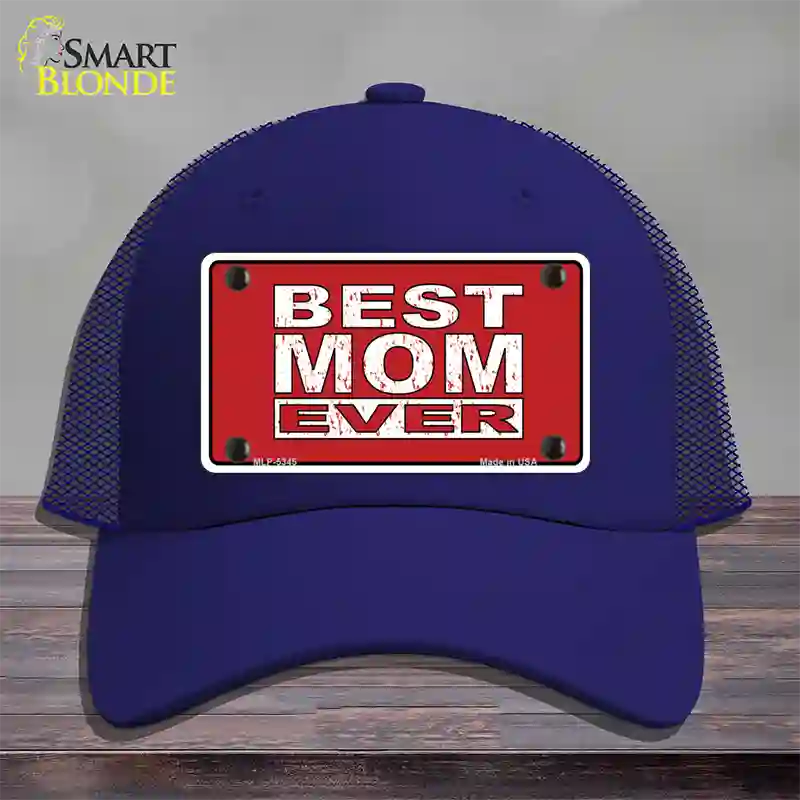 Best Mom Ever Red Novelty License Plate Hat Mesh / Royal Blue