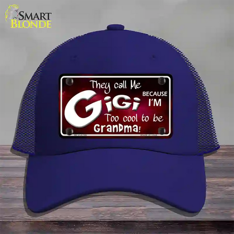 They Call Me Gigi Novelty License Plate Hat Mesh / Royal Blue