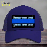 Sometimes Theres Justice Blue Line Novelty License Plate Hat Mesh / Royal Blue