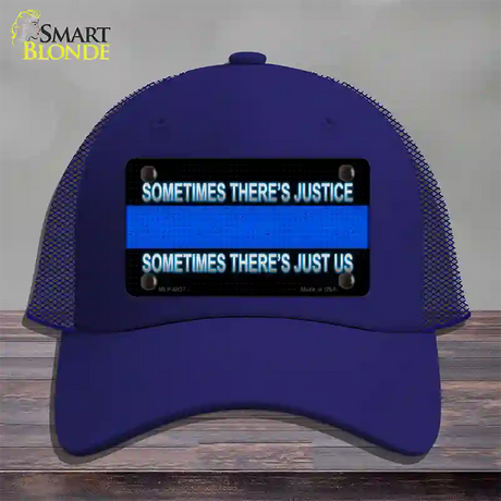 Sometimes Theres Justice Blue Line Novelty License Plate Hat Mesh / Royal Blue