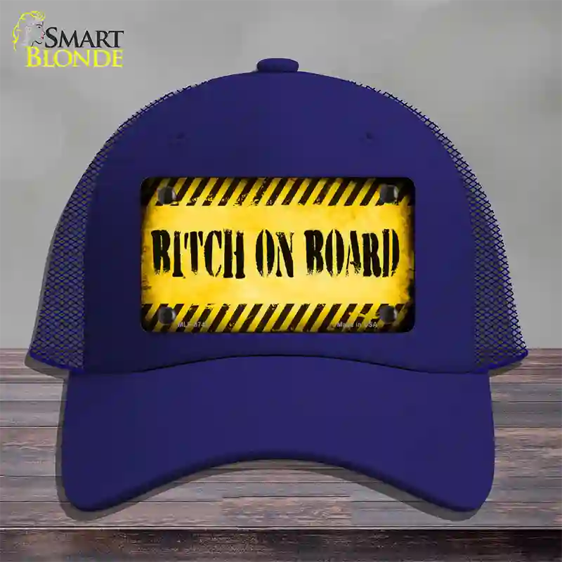 Bitch On Board Novelty License Plate Hat Mesh / Royal Blue