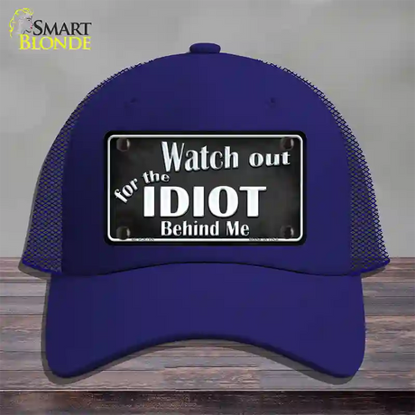 Watch Out Behind Me Novelty License Plate Hat Mesh / Royal Blue