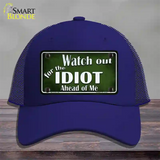 Watch Out Ahead Of Me Novelty License Plate Hat Mesh / Royal Blue