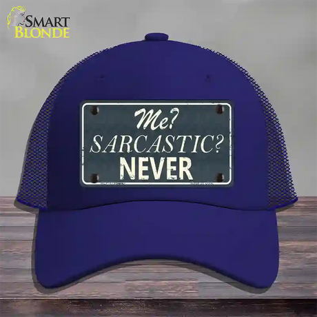 Me Sarcastic Never Novelty License Plate Hat Mesh / Royal Blue