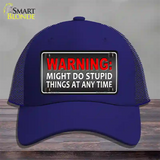 Might Do Stupid Things Novelty License Plate Hat Mesh / Royal Blue