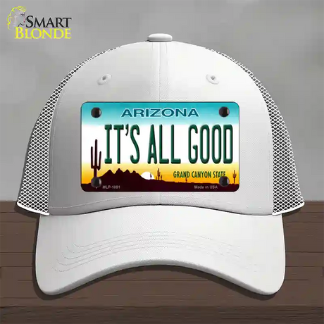 Its All Good Arizona Novelty License Plate Hat Mesh / White