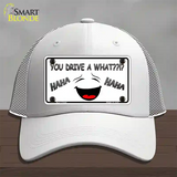 You Drive A What Novelty License Plate Hat Mesh / White