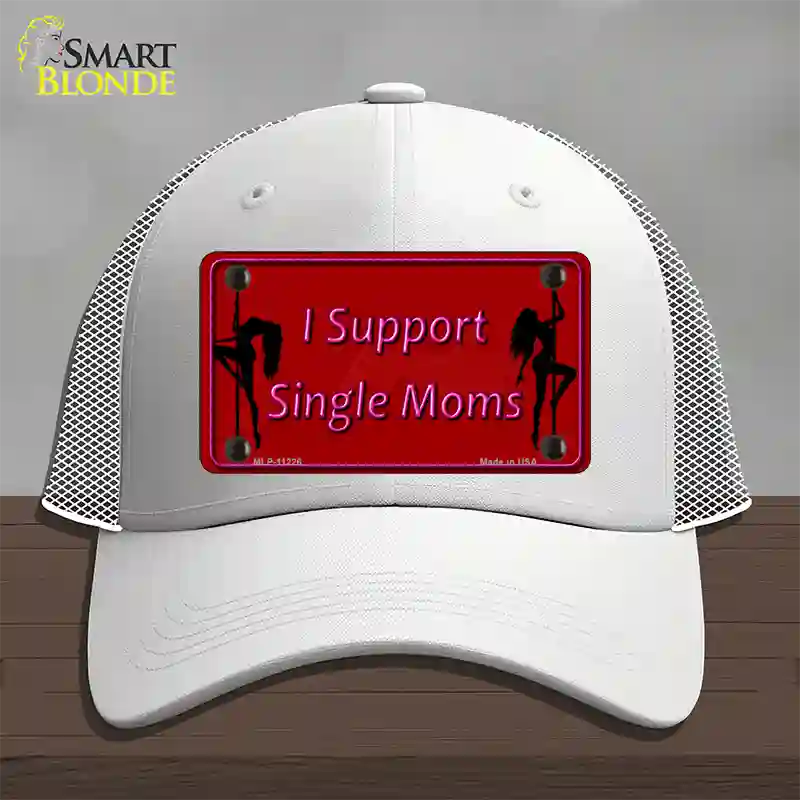 I Support Single Moms Novelty License Plate Hat Mesh / White