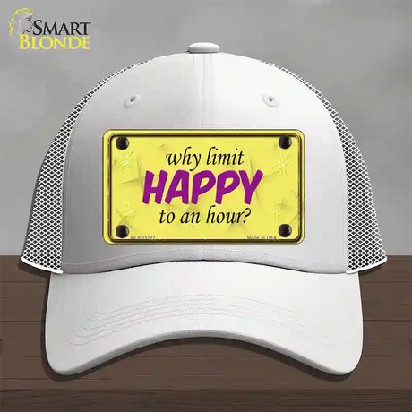 Why Limit HAPPY To An Hour Novelty License Plate Hat Mesh / White