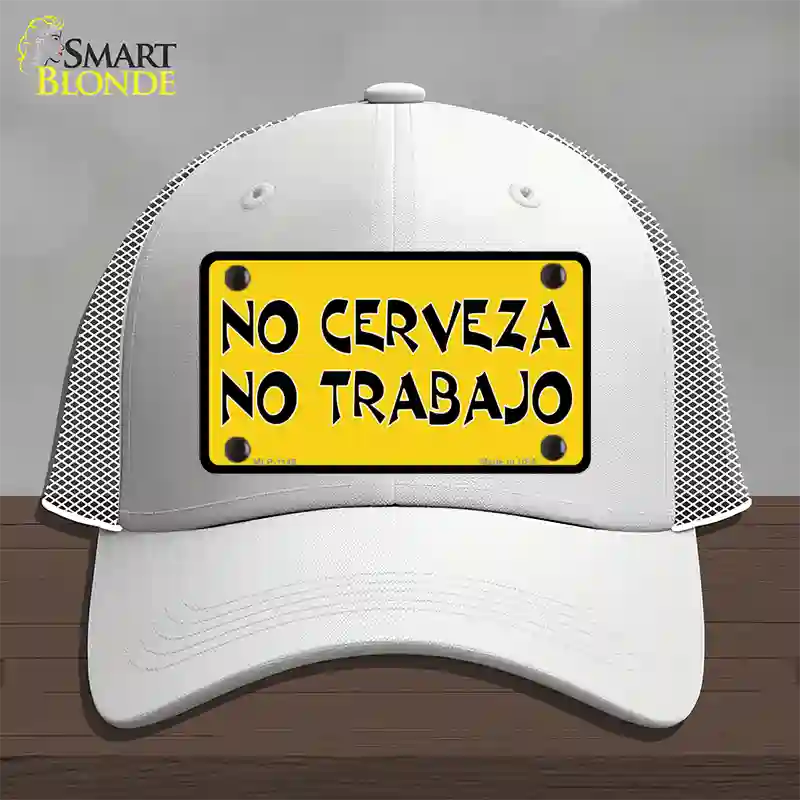 No Cerveza No Trabajo Novelty License Plate Hat Mesh / White