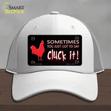 Sometimes You Just Got To Say Cluck It Novelty License Plate Hat Mesh / White