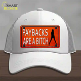 Paybacks Are A Bitch Novelty License Plate Hat Mesh / White