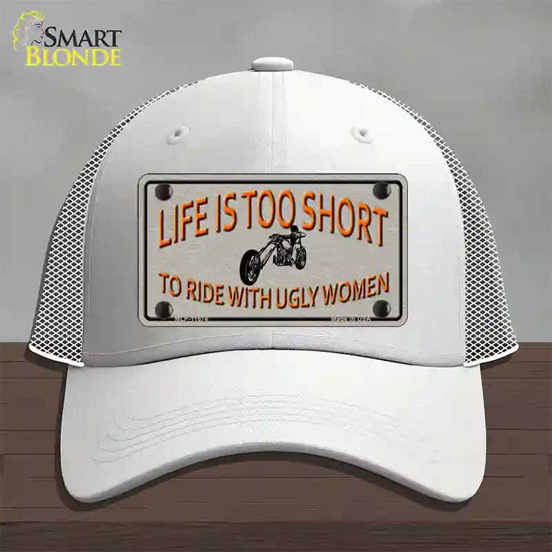 Life Is Too Short Novelty License Plate Hat Mesh / White