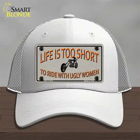 Life Is Too Short Novelty License Plate Hat Mesh / White