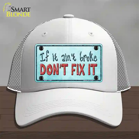 Dont Fix It Novelty License Plate Hat Mesh / White