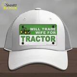 Will Trade Wife for Tractor Novelty License Plate Hat Mesh / White