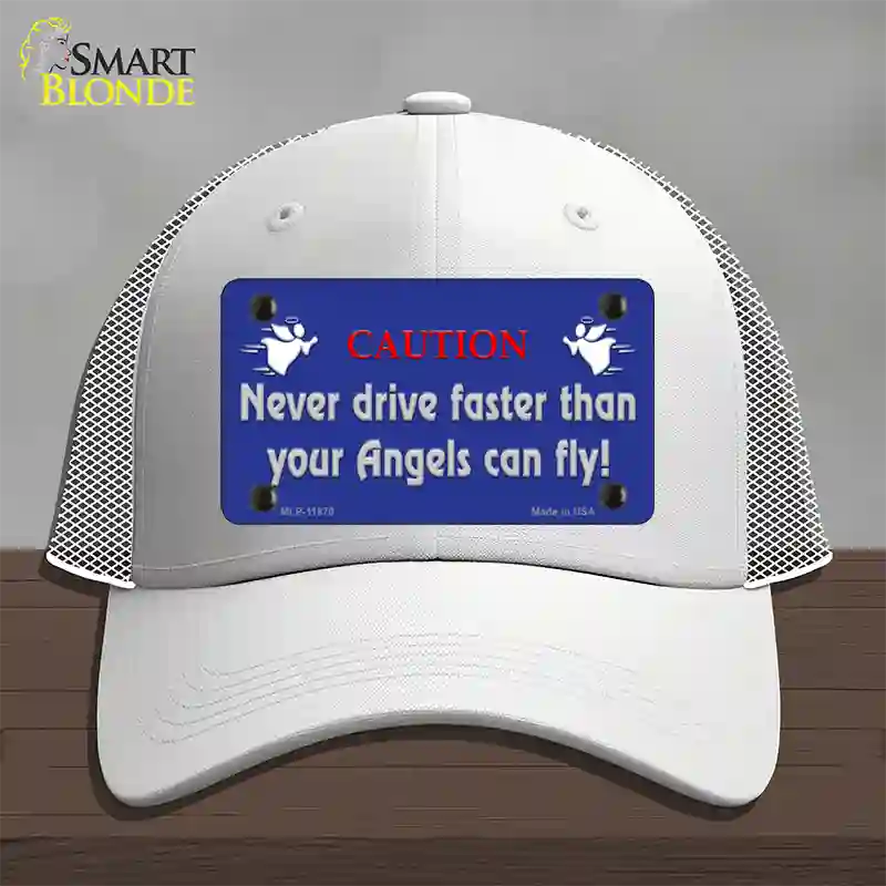 Never Drive Faster Than Angels Novelty License Plate Hat Mesh / White