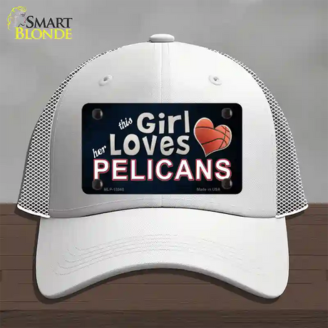 This Girl Loves Her Pelicans Novelty License Plate Hat Tag Mesh / White