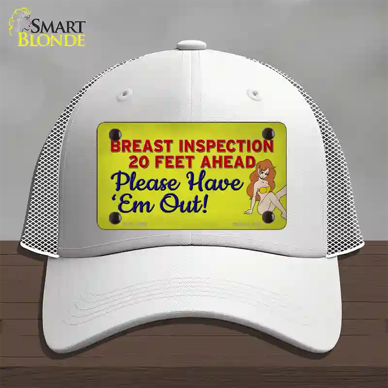 Breast Inspection Ahead Novelty License Plate Hat Tag Mesh / White