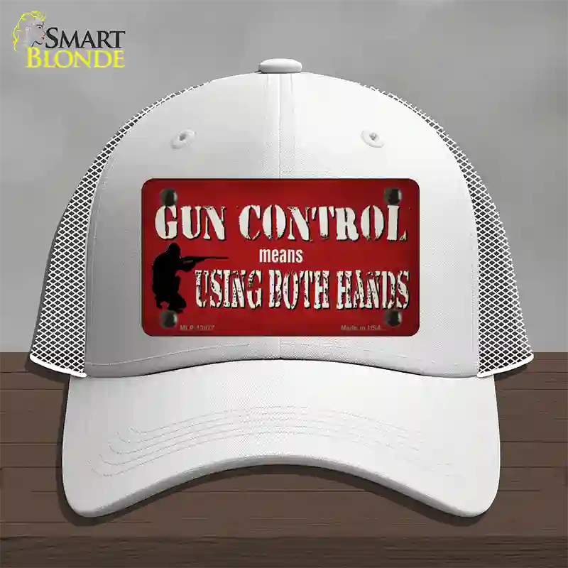 Gun Control Use Both Hands Novelty License Plate Hat Tag Mesh / White