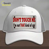 Dont Touch Me Novelty License Plate Hat Tag Mesh / White