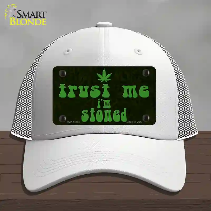 Trust Me Stoned Novelty License Plate Hat Mesh / White