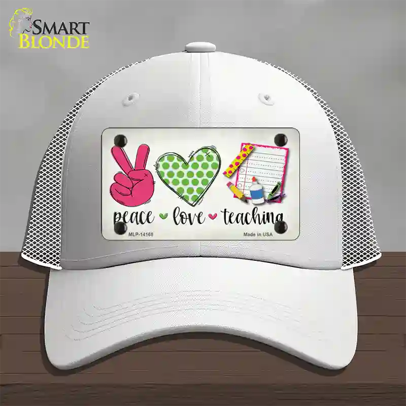 Peace Love Teaching Novelty License Plate Hat Mesh / White