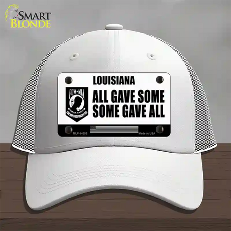 Louisiana POW MIA Some Gave All Novelty License Plate Hat Mesh / White