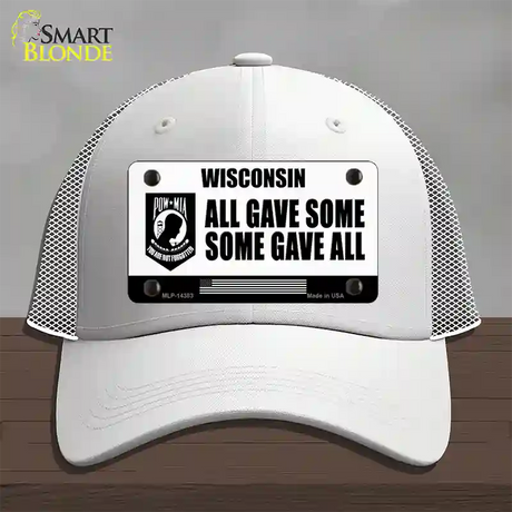 Wisconsin POW MIA Some Gave All Novelty License Plate Hat Mesh / White