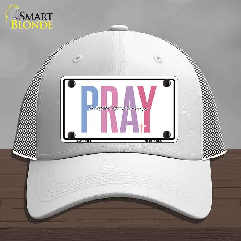 Pray Without Ceasing Novelty License Plate Hat HAT-MLP-14483