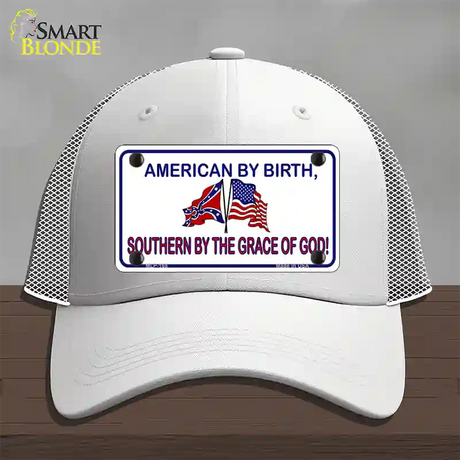 American By Birth Southern By Grace Novelty License Plate Hat Mesh / White