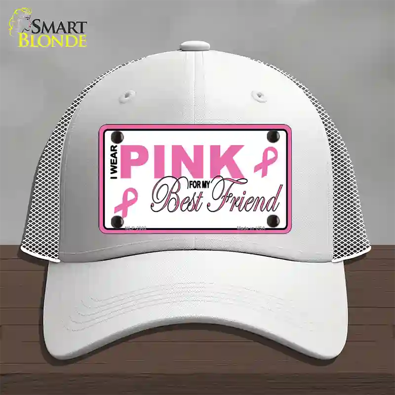 Pink For My Best Friend Novelty License Plate Hat Sign Mesh / White